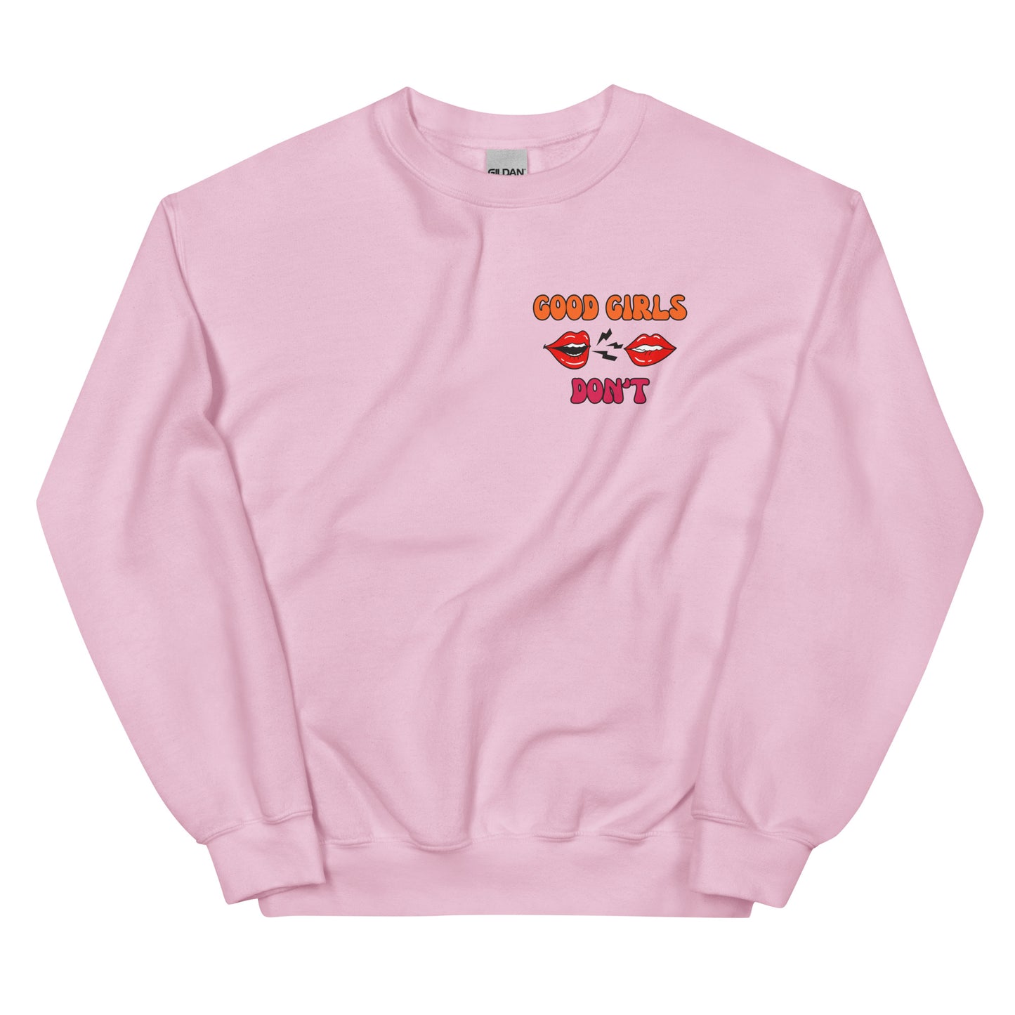 Good Girls Don't Printed Sweatshirt